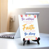 Be watchful stand firm in the faith act like men be strong Corinthians 16:13 (White) 6 x 8" Table Sign With Acrylic Easel | Religious Bible Quotes Decor