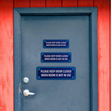 Standard Plus Please Keep Door Closed When Room Is Not In Use Door or Wall Sign | Office & Home Signage