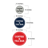 Signs ByLITA Circle Coffee & Tea Bar Wall or Door Sign