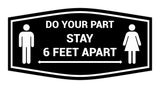 Fancy Do Your Part Stay 6 Feet Apart Sign