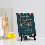 Be watchful stand firm in the faith act like men be strong Corinthians 16:13 (Green) 6 x 8" Table Sign With Acrylic Easel | Religious Bible Quotes Decor