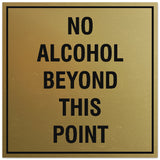 Signs ByLITA Square No Alcohol Beyond This Point Sign - Easy Installation | Durable Material