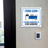 Square Plus Think Clean A Clean Workspace is a Safe Workspace Door or Wall Sign | Workplace Cleaning Signage