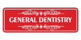 Signs ByLITA Standard General Dentistry Wall or Door Sign