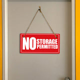 No Storage Permitted 5x10 Hanging Plus Wall or Door Sign | Rustic Twine | Home and Business Signage