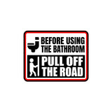 Classic Framed Plus Before Using The Bathroom Pull Off The Road Wall or Door Sign | Restroom RV Accessories