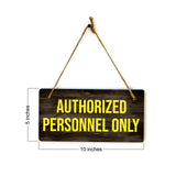 Authorized Personnel Only 5x10 Hanging Plus Wall or Door Sign | Office Décor