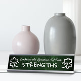 Embrace the Spectrum Of Our Strengths Silver Frame Desk Sign (2x8") | Classroom Special Needs Support