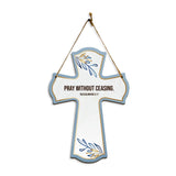 Pray without ceasing. Thessalonians 5:17 11.5" x 8" Cross Hanging Sign | Rustic Twine | Inspiring Religious Bible Decor