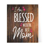 Designs ByLITA I Am Blessed With The Best Mom, Wall Print Art | Religious Home Decor (Unframed or Framed)