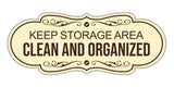 Signs ByLITA Designer Keep Storage Area Clean and Organized Wall or Door Sign