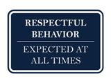 Signs ByLITA Classic Framed Respectful Behavior Expected at All Times Door or Wall Sign Durable ABS Plastic | Laser Engraved | Easy Installation | Courtroom