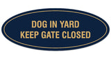 Signs ByLITA Oval Dog in Yard Keep Gate Closed Sign - Laser-Engraved Lettering | Durable ABS Plastic | Vibrant Colors | Powerful Foam Tape
