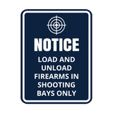 Signs ByLITA Portrait Round Notice: Load and Unload Firearms In Shooting Bays Only Door or Wall Sign Easy Installation | Health And Safety | Building And Danger Signs