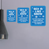 Portrait Round Plus Sex Is Like Snow You Never Know How Long It Will Last, Or How Many Inches You Will Get! Wall or Door Sign | Funny Naughty Decor