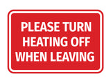 Signs ByLITA Classic Framed Please Turn Heating Off When Leaving Door or Wall Sign | Eco-Friendly Home Signs