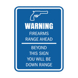Signs ByLITA Portrait Round Warning Firearms Range Ahead Beyond This Sign You Will Be Down Range Door or Wall Sign Easy Installation | Health And Safety | Building And Danger Signs