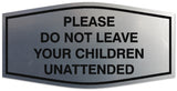 Signs ByLITA Fancy Please do not leave your children unattended Sign - Laser-Engraved Lettering | Durable ABS Plastic | Vibrant Colors | Powerful Foam Tape Wall or Door Sign