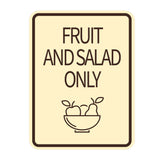 Signs ByLITA Portrait Round Food Preparation Area: Fruit and Salad Only Door or Wall Sign Durable ABS Plastic | Laser Engraved | Easy Installation | Kitchen | Hygiene