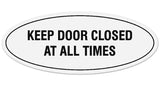 Signs ByLITA Oval KEEP DOOR CLOSED AT ALL TIMES Sign - Laser-Engraved Lettering | Durable ABS Plastic | Vibrant Colors | Powerful Foam Tape