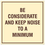 Signs ByLITA Square Be Considerate and Keep Noise to a Minimum Sign - Easy Installation | Durable Material