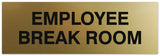 Signs ByLITA Basic Employee Break Room Sign | Easy Installation | Durable Wall or Door Sign