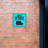 Square Plus Solo Entregas De Carga Wall or Door Sign | Spanish | Health & Safety Warehouse Business Signage
