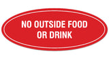 Signs ByLITA Oval No Outside Food or Drink Sign - Laser-Engraved Lettering | Durable ABS Plastic | Vibrant Colors | Powerful Foam Tape