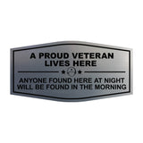 Signs ByLITA Fancy A Proud Veteran Lives Here Anyone Found Here At Night Will Be Found In The Morning Easy Installation | Honor Veterans with Military Signs | US Pride | Businesses and Homes Wall or Door Sign