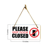 Please Keep Door Closed 5x10 Hanging Plus Wall or Door Sign | Business and Office Signage