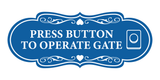Signs ByLITA Designer Press button to operate gate Wall or Door Sign