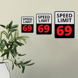 Portrait Round Plus Speed Limit 69 Wall or Door Sign | Funny Naughty Decor