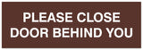 Signs ByLITA Basic Please Close Door Behind You Sign - Laser-Engraved Lettering | Durable ABS Plastic | Vibrant Colors | Powerful Foam Tape