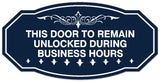 Signs ByLITA Victorian This Door To Remain Unlocked During Business Hours Wall or Door Sign - Laser-Engraved Lettering | Durable ABS Plastic | Vibrant Colors | Powerful Foam Tape