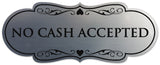 Signs ByLITA Designer No Cash Accepted Sign - Easy Installation | Durable Wall or Door Sign