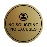 Circle No Soliciting No Excuses Wall or Door Sign