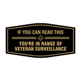 Signs ByLITA Fancy If You Can Read This, You're in Range of Veteran Surveillance Easy Installation | Honor Veterans with Military Signs | US Pride | Businesses and Homes Wall or Door Sign