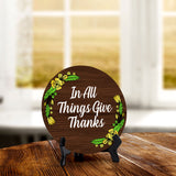 In All Things Give Thanks Circle Table Sign with Acrylic Stand (5x5") | Religious Home Décor