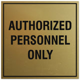 Signs ByLITA Square Authorized Personnel Only Sign - Easy Installation | Durable Material
