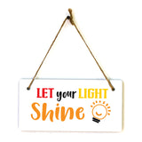 Let Your Light Shine 5x10 Hanging Plus Wall or Door Sign | Motivational Home Décor