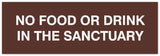 Signs ByLITA Basic No Food or Drink in the sanctuary Sign - Laser-Engraved Lettering | Durable ABS Plastic | Vibrant Colors | Powerful Foam Tape
