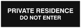 Signs ByLITA Basic Private Residence Do Not Enter Sign - Laser-Engraved Lettering | Durable ABS Plastic | Vibrant Colors | Powerful Foam Tape