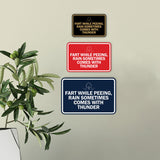 Signs ByLITA Classic Framed Fart While Peeing, Rain Sometimes Comes With Thunder Wall or Door Sign
