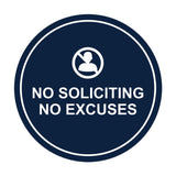 Circle No Soliciting No Excuses Wall or Door Sign