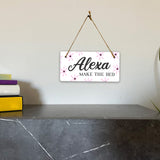 Alexa, Make The Bed 5x10 Hanging Plus Wall or Door Sign | Funny Home Decor