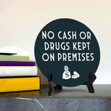 No Cash or Drugs Kept On Premises Circle Table Sign with Acrylic Stand (5x5") | Public Spaces Signage