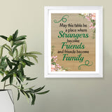 Designs ByLITA May This Table Be A Place Where Strangers Become Friends And Friends Become Family, Framed Wall Art Print | Religious Church & Home Decor