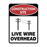 Portrait Round Plus Construction Site Live Wire Overhead Wall or Door Sign | Health And Safety Signage
