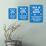 Portrait Round Plus Sex Is Like Snow You Never Know How Long It Will Last, Or How Many Inches You Will Get! Wall or Door Sign | Funny Naughty Decor