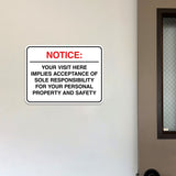 Classic Framed Plus Notice: Your visit here implies acceptance of sole responsibility for your personal property and safety Wall or Door Sign | Easy Installation | Disclaimer Waiver Notice